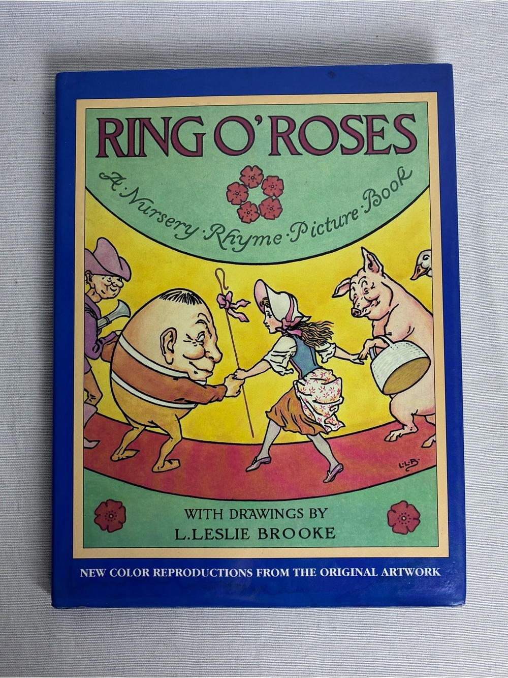 Vintage 1992 Ring O' Roses Nursery Rhyme Picture Book L. Leslie Brooke Hardback